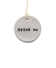 "Drink Me" Ceramic Tags